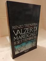 Valzer di Marescialli 8 Settembre '43 