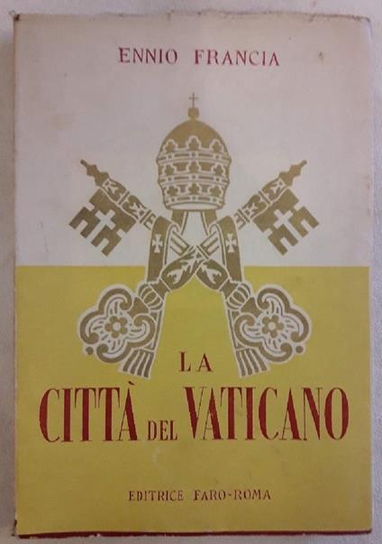 La Città Del Vaticano - Ennio Francia - copertina