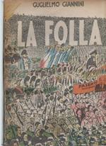 La Folla-seimila Anni di Lotta Contro La Tirannide 