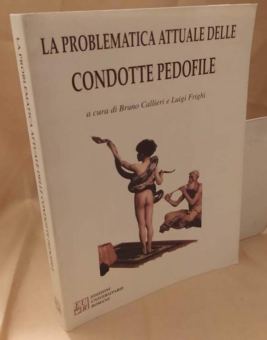 La Problematica Attuale Delle Condotte Pedofile  - Luigi Frighi - copertina