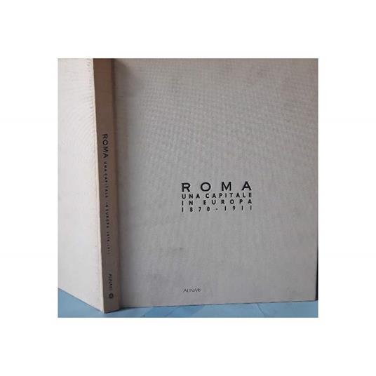 Roma Una Capitale in Europa 1870-1911  - copertina