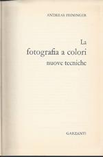 La Fotografia a Colori - Nuove Tecniche 