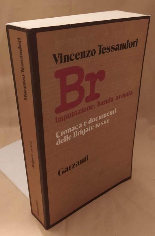 Br Imputazione: Banda Armata  - Vincenzo Tessandori - copertina