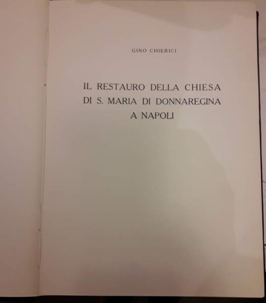 Il Restauro Della Chiesa di S.Maria Donnaregina a Napoli - Gino Chierici - copertina