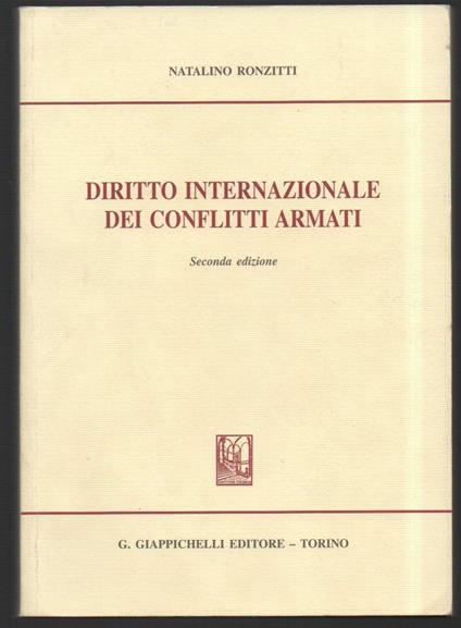 Diritto Internazionale Dei Conflitti Armati - Natalino Ronzitti - copertina