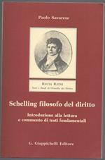 Schellin Filosofo Del Diritto Introduzione Alla Lettura e Commento di Testi Fondamentali 