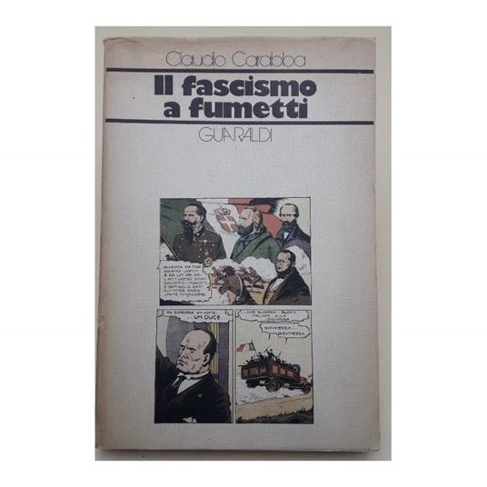 Il Fascismo a Fumetti - Claudio Carabba - copertina