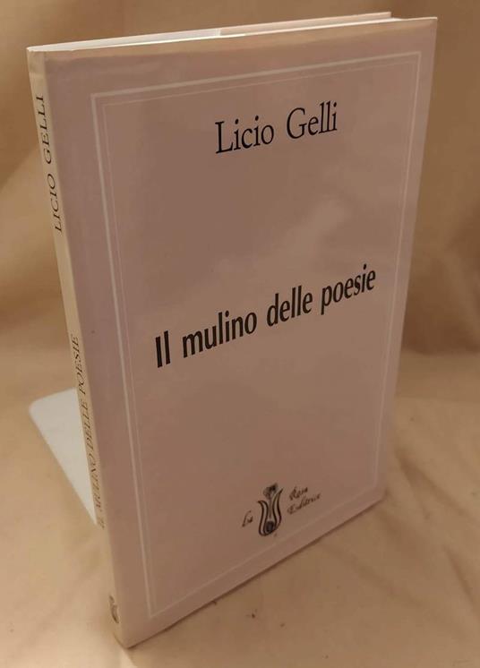 Il Mulino Delle Poesie  - Licio Gelli - copertina