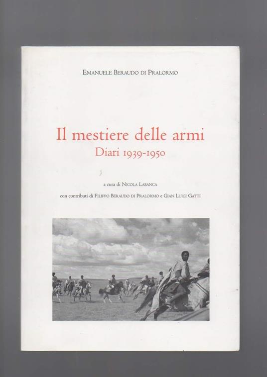 Il Mestiere Delle Armi Diari 1939-1950 - copertina