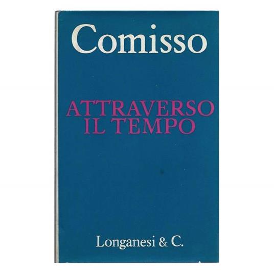 Attraverso Il Tempo - Giovanni Comisso - copertina