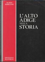 L' alto Adige Nella Storia 