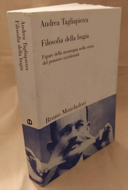 Filosofia Della Bugia - Andrea Tagliapietra - copertina