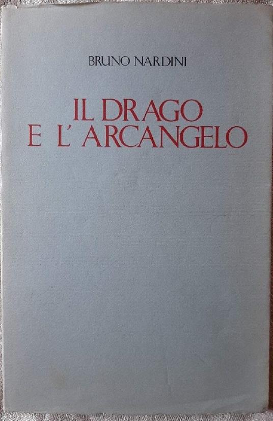 Il Drago e L'arcangelo - Bruno Nardini - copertina