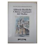 Abbazie Basiliche Chiese e Santuari Del Molise