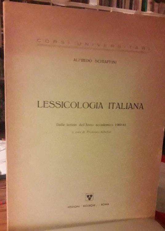 Lessicologia Italiana  - Alfredo Schiaffini - copertina