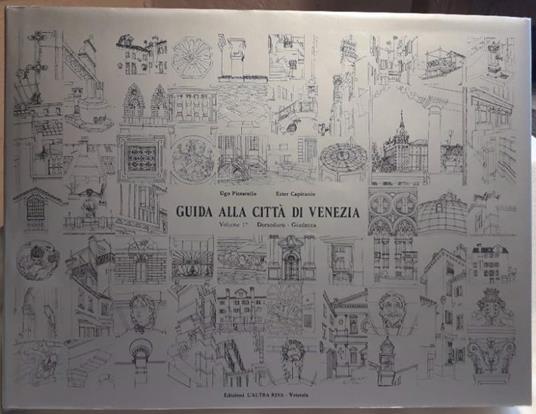 Guida Alla Città di Venezia-vol. I- Dorsoduro-giudecca - copertina