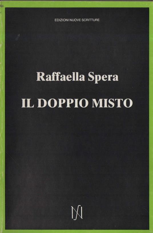 Il Doppio Misto  - Raffaella Spera - copertina