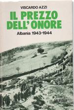 Il Prezzo Dell'onore Albania 1943-1944 