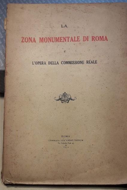 La Zona Monumentale di Roma e L'opera Della Commissione Reale - copertina