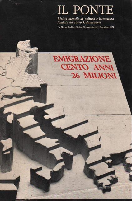 Il Ponte-rivista Mensile di Politica e Letteratura Fondata da Piero Calamandrei-anno Xxx Nn.11/12 Nov. Dic. 1974 - copertina