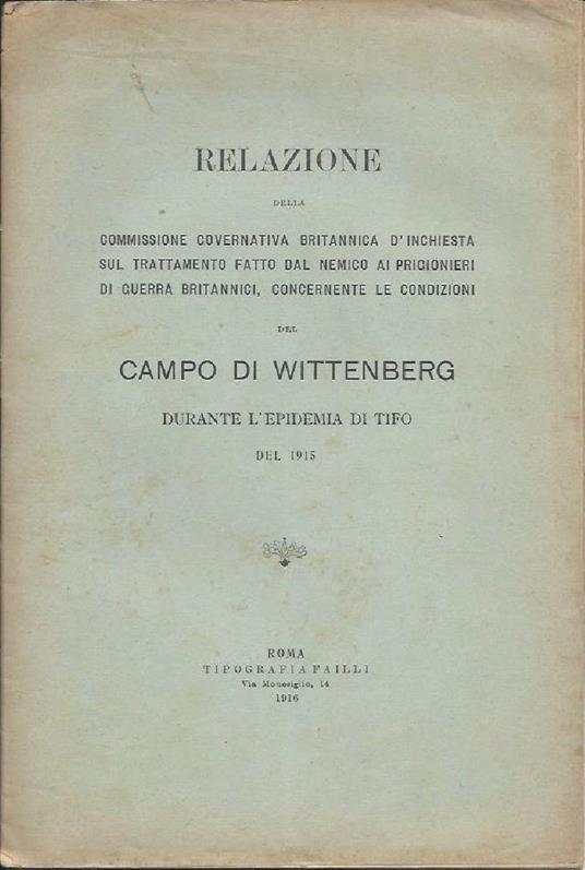 Relazione Della Commissione Governativa Britannica D'inchiesta Sul Trattamento Fatto Dal Nemico Ai Prigionieri di Guerra - copertina