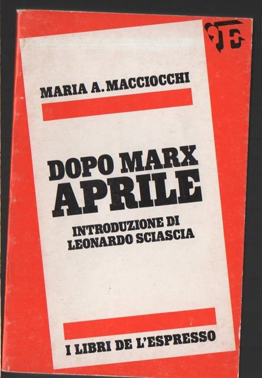 Dopo Marx Aprile  - M. Antonietta Macciocchi - copertina