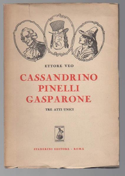 Cassandrino Pinelli Gasparone Tre Atti Unici  - Ettore Veo - copertina
