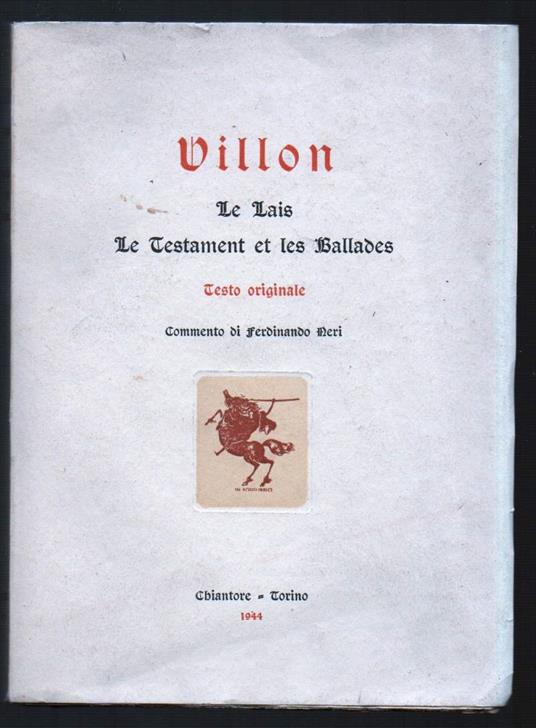 Le Lais Le Testament Et Les Ballades  - François Villon - copertina