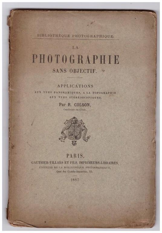 La Photographie Sans Objectif Applications Aux Vues Panoramiques, a La Topographie, Aux Vues Stžržoscopiques - copertina