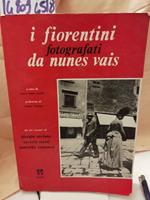 I Fiorentini Fotografati da Nunes Vais