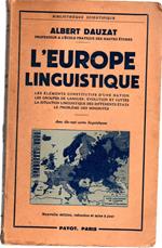 L' europe Linguistique - Les Elements Constitutifs D'une Nation, Les Groupes De Langues, Evolution Et Luttes, La Situation