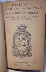 Poesie di Don Francesco Dei Medici e Mad. Bianca Cappello