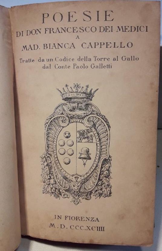 Poesie di Don Francesco Dei Medici e Mad. Bianca Cappello - copertina