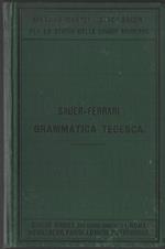 Grammatica Tedesca Della Lingua Tedesca con Temi, Letture e Dialoghi 