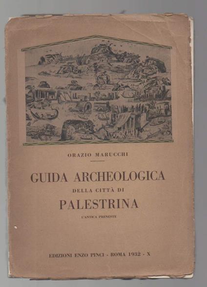 Guida Archeologica Della Città di Palestrina L'antica Preneste  - copertina