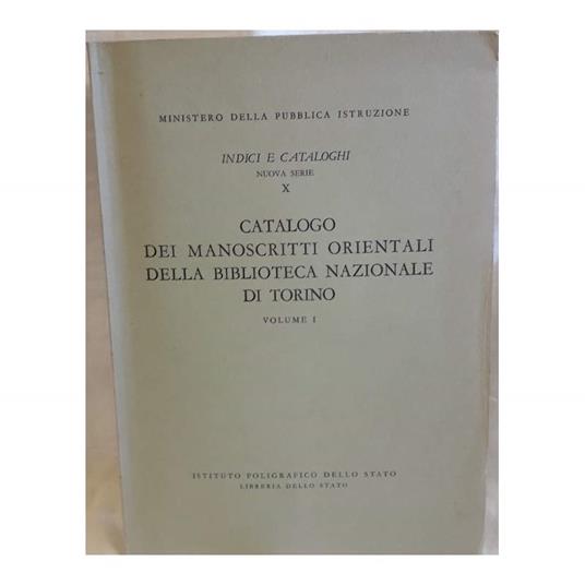 Catalogo Dei Manoscritti Orientali Della Biblioteca Nazionale di Torino-vol. I- - copertina