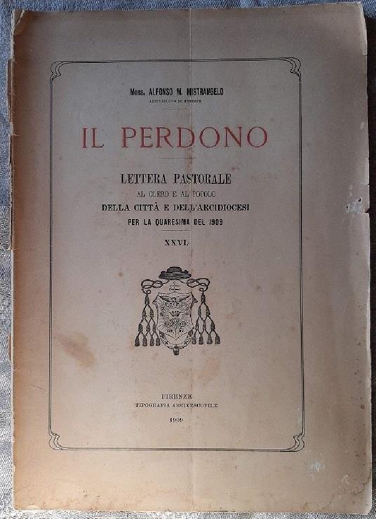 Il Perdono-lettera Pastorale per La Quaresima Del 1909 - copertina