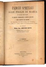 Esercizi Spirituali Alle Figlie di Maria e Alle Giovani di Qualsiasi Congrgazione O Istituto Educativo con L'aggiunta Dei