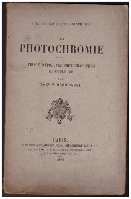 La Photochromie Tirage D'žpreuves Photographiques En Couleurs - copertina