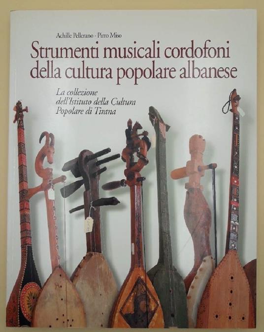 Strumenti Musicali Cordofoni Della Cultura Popolare Albanese - copertina