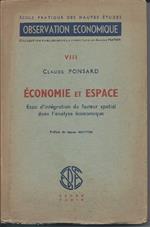 Economie Et Espace - Essai D'integration Du Facteur Spatial Dans L'analyse Žconomique 