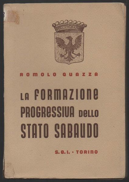 La Formazione Progressiva Dello Stato Sabaudo  - copertina