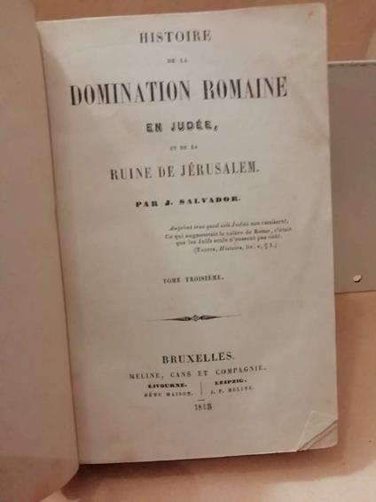 Histoire De La Domination Romaine En Judee Et De La Ruine De Jerusalem Tome Iii  - copertina