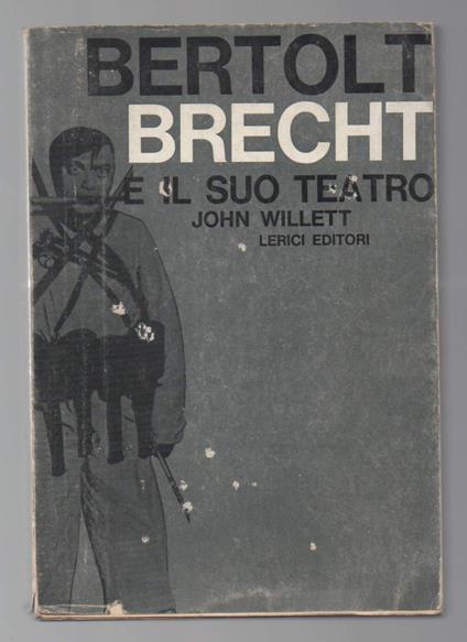 Bertolt Brecht e Il Suo Teatro  - copertina