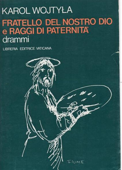 Fratello Del Nostro Dio e Raggi di Paternità - Drammi  - copertina