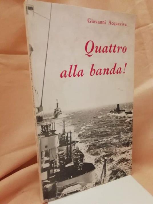 Quattro Alla Banda!  - Giovanni Acquaviva - copertina