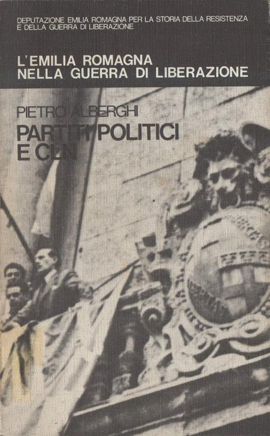 Partiti Politici e Cln  - Pietro Alberghi - copertina