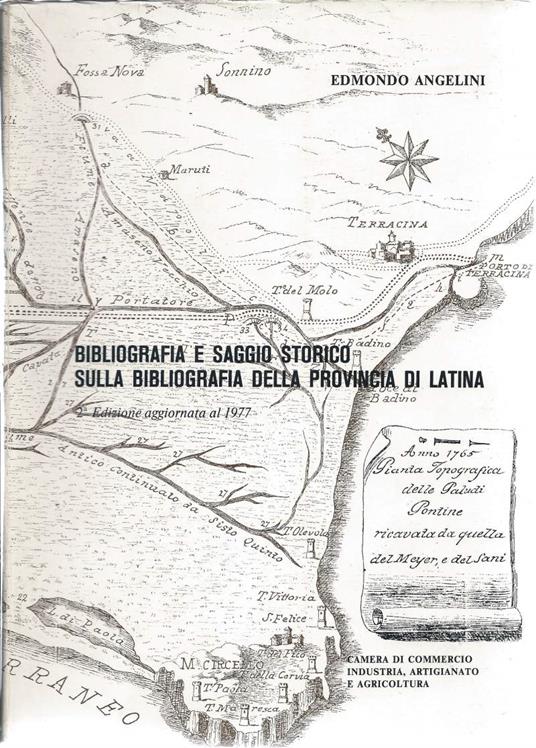 Bibliografia e Saggio Storico Sulla Bibliografia Della Provincia di Latina - Edmondo Angelini - copertina