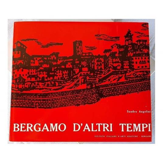 Bergamo D'altri Tempi - Sandro Angelini - copertina