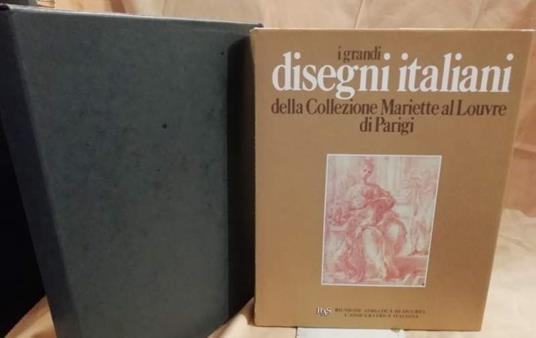 I Grandi Disegni Italiani Della Collezione Mariette Al Louvre di Parigi  - Roseline Bacou - copertina